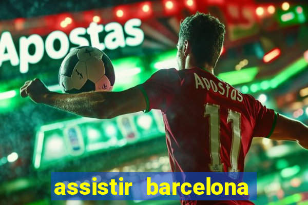 assistir barcelona x real madrid ao vivo futemax